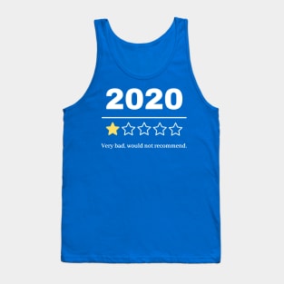 2020 Very Bad Would Not Recommend 1 Tank Top